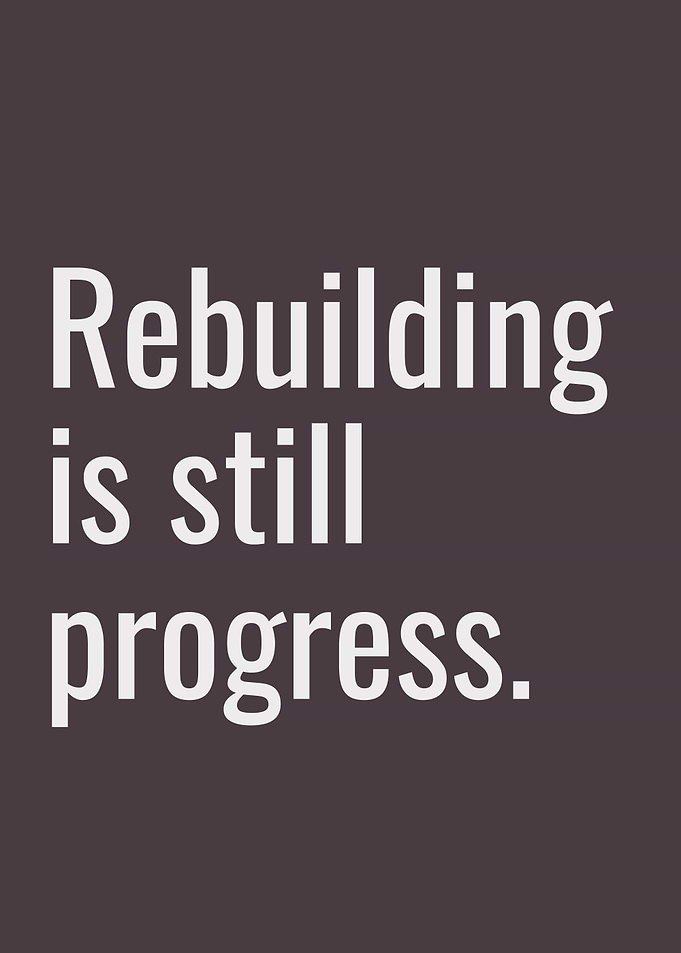 Rebuilding is still progress
