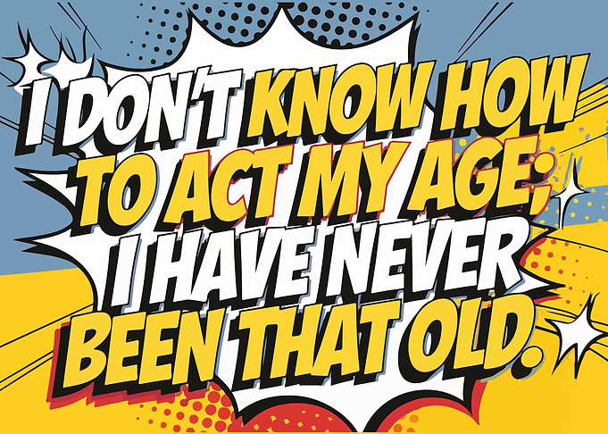Funny Comic Style Quote About Age
