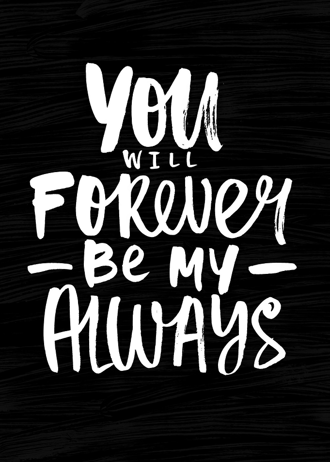 You Will Forever Be My Always