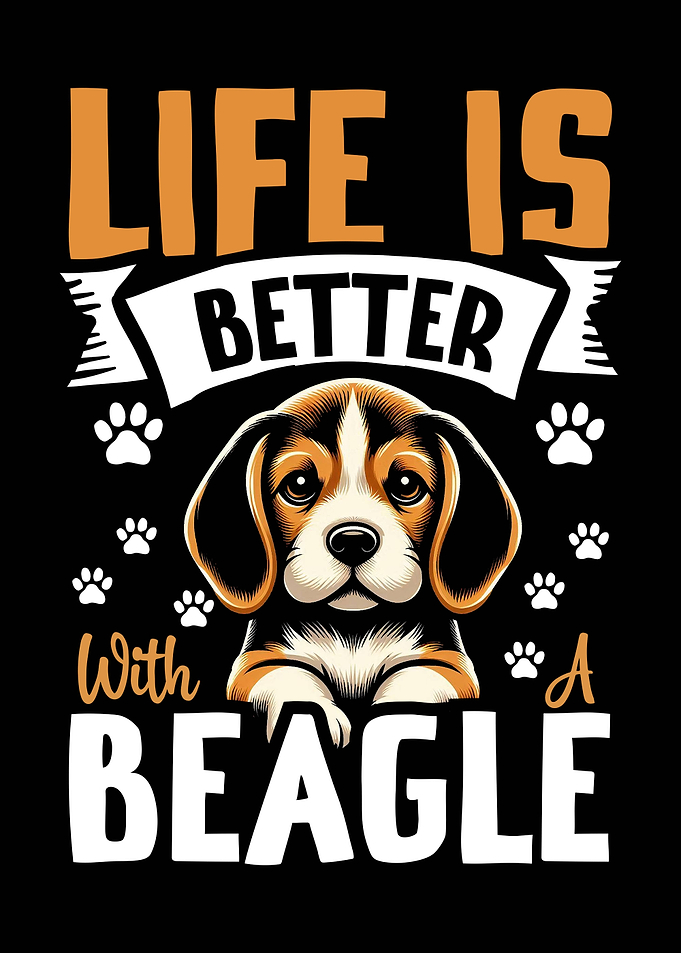 Life is Better with a Beagle