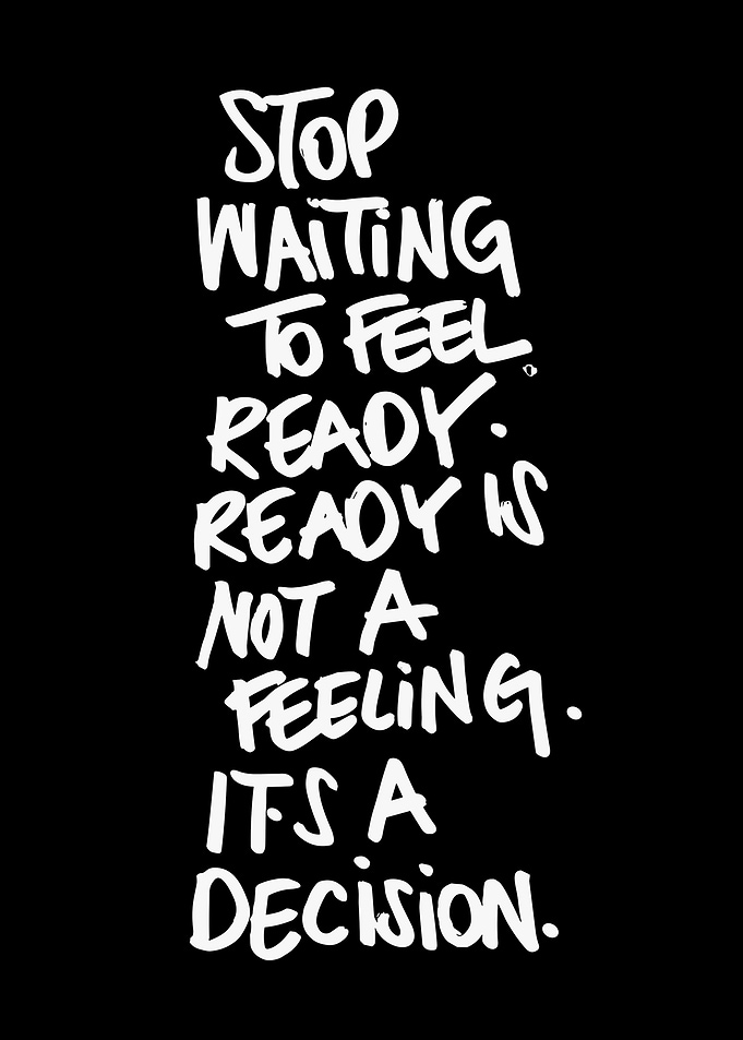 Inspirational Quote: Ready is a Decision
