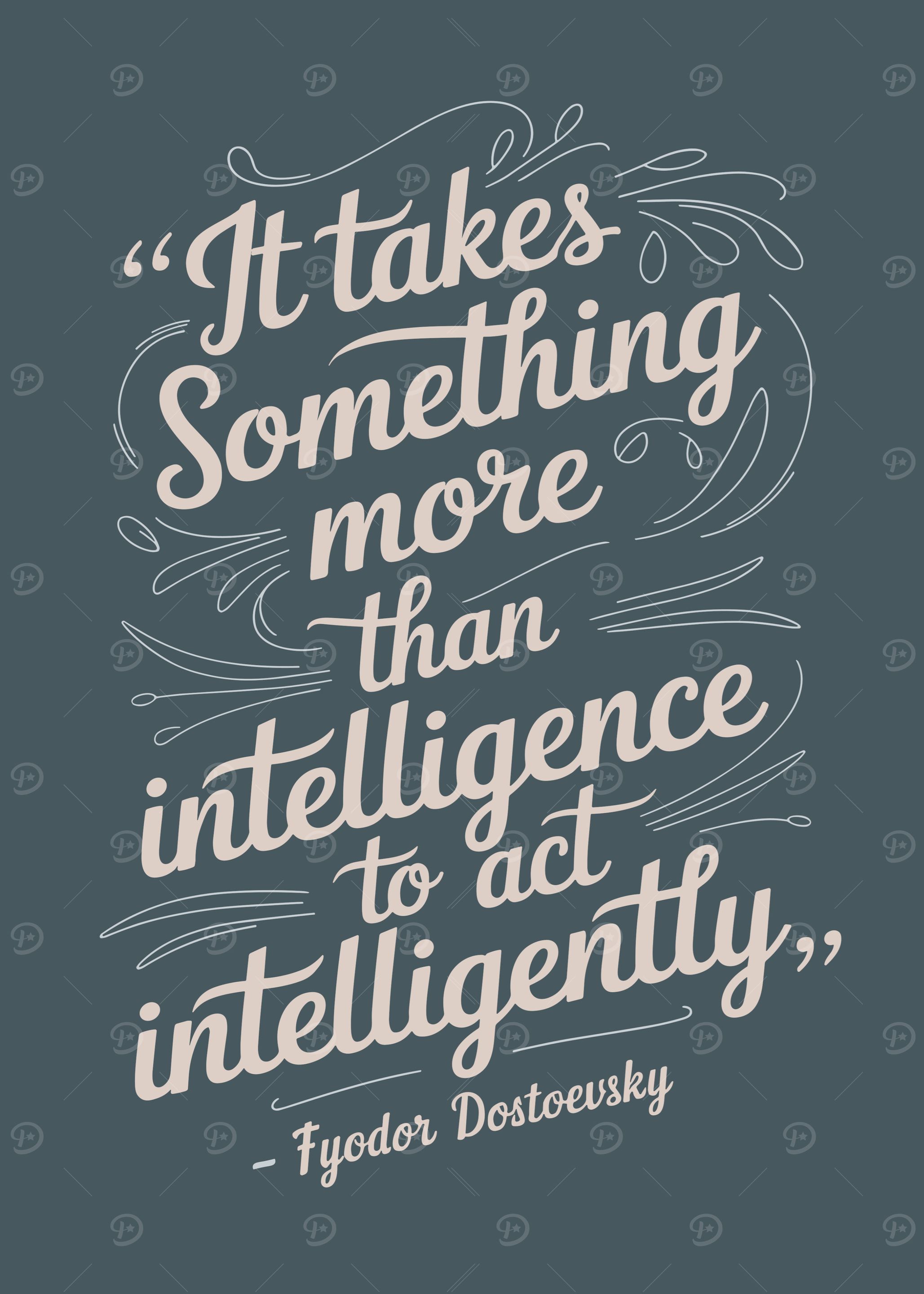 Dostoevsky Quote: Act Intelligently