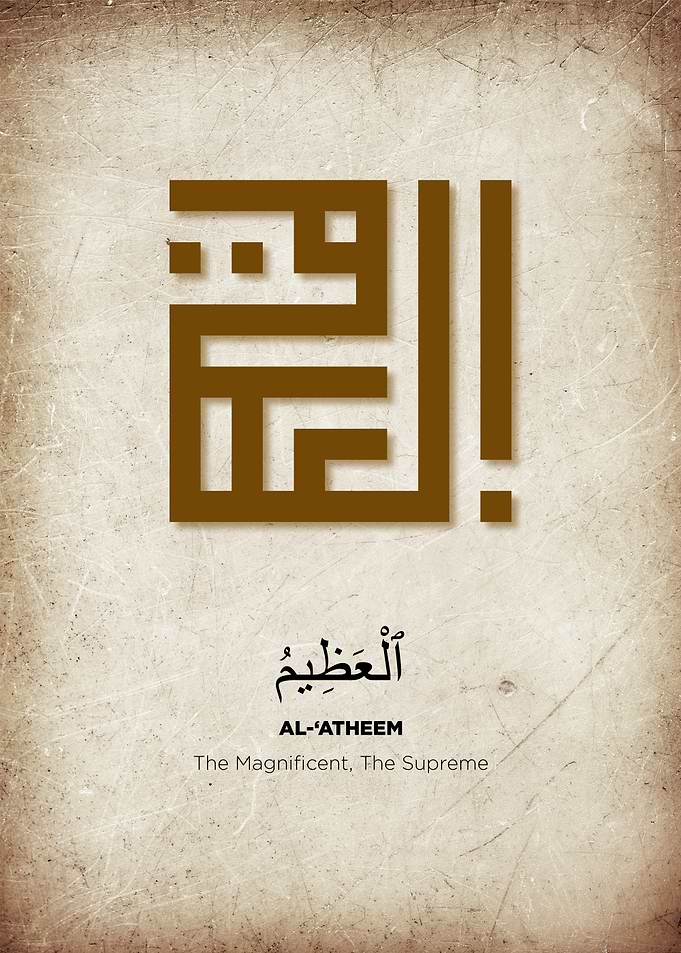 Al-Atheem: The Magnificent, The Supreme