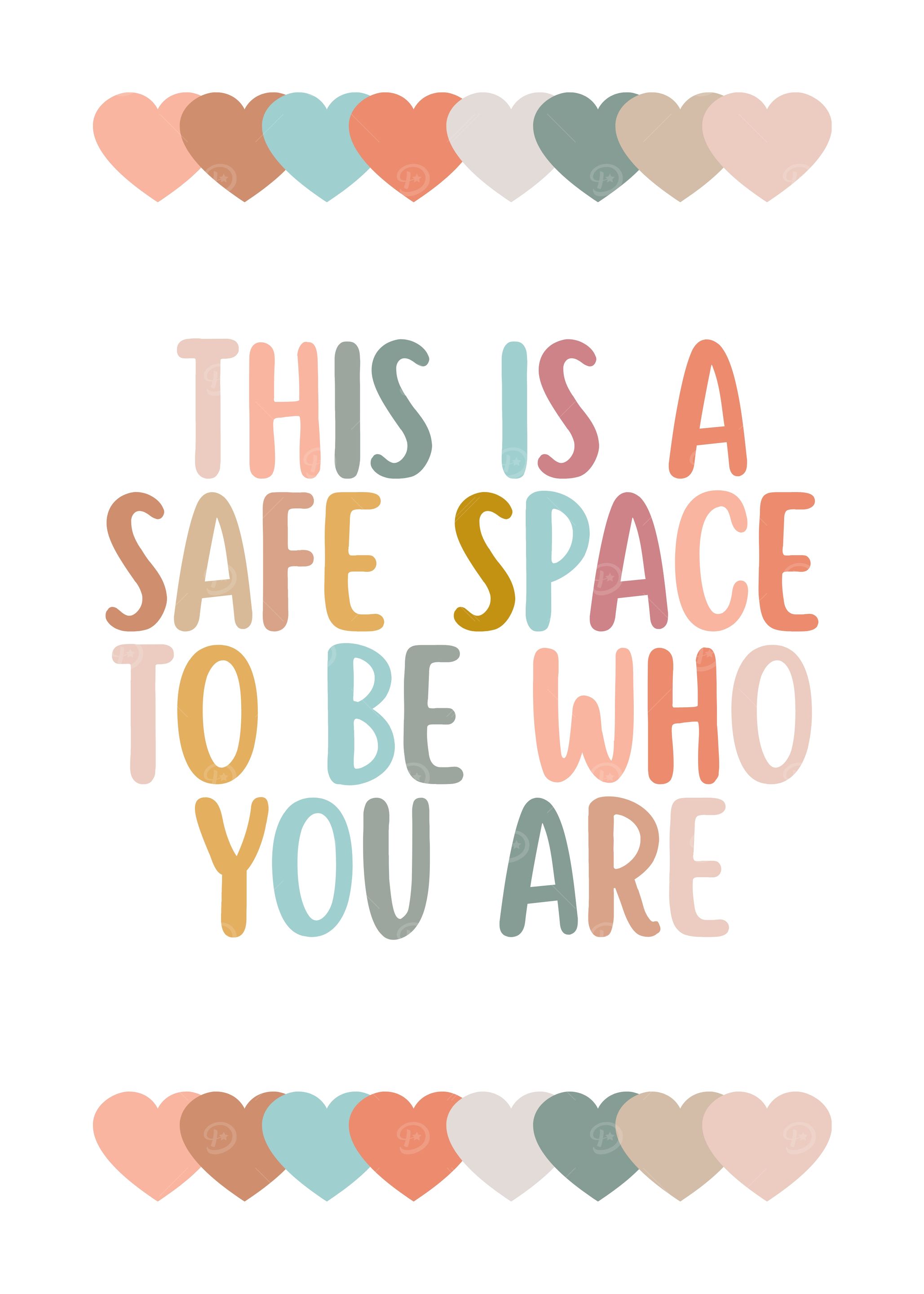 This is a Safe Space To Be Who You Are