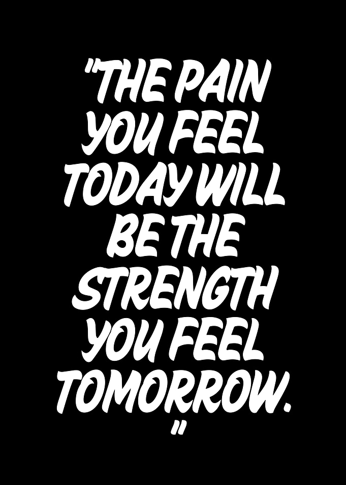 Inspirational Quote: Pain and Strength