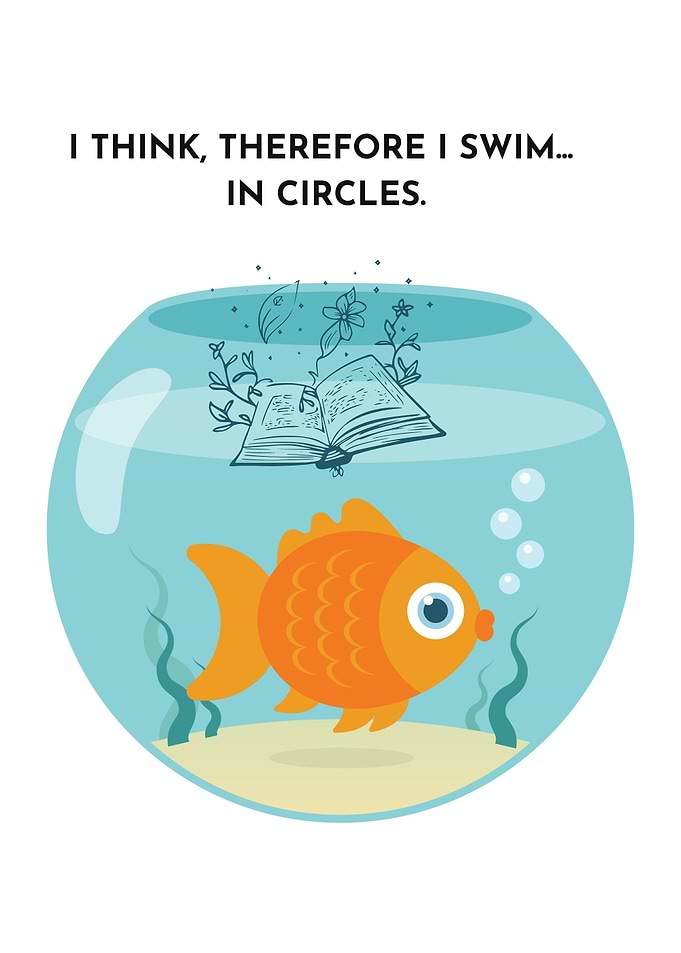 I think, therefore I swim