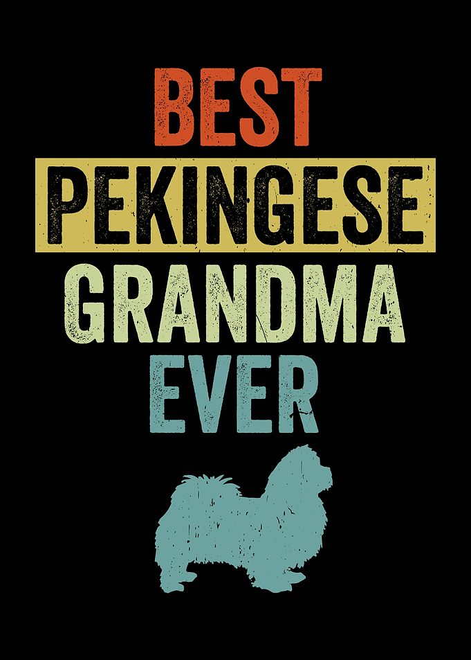 Best Pekingese Grandma Ever