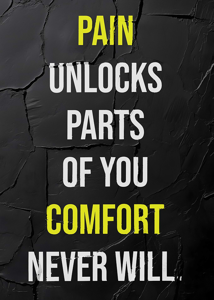 Pain vs. Comfort