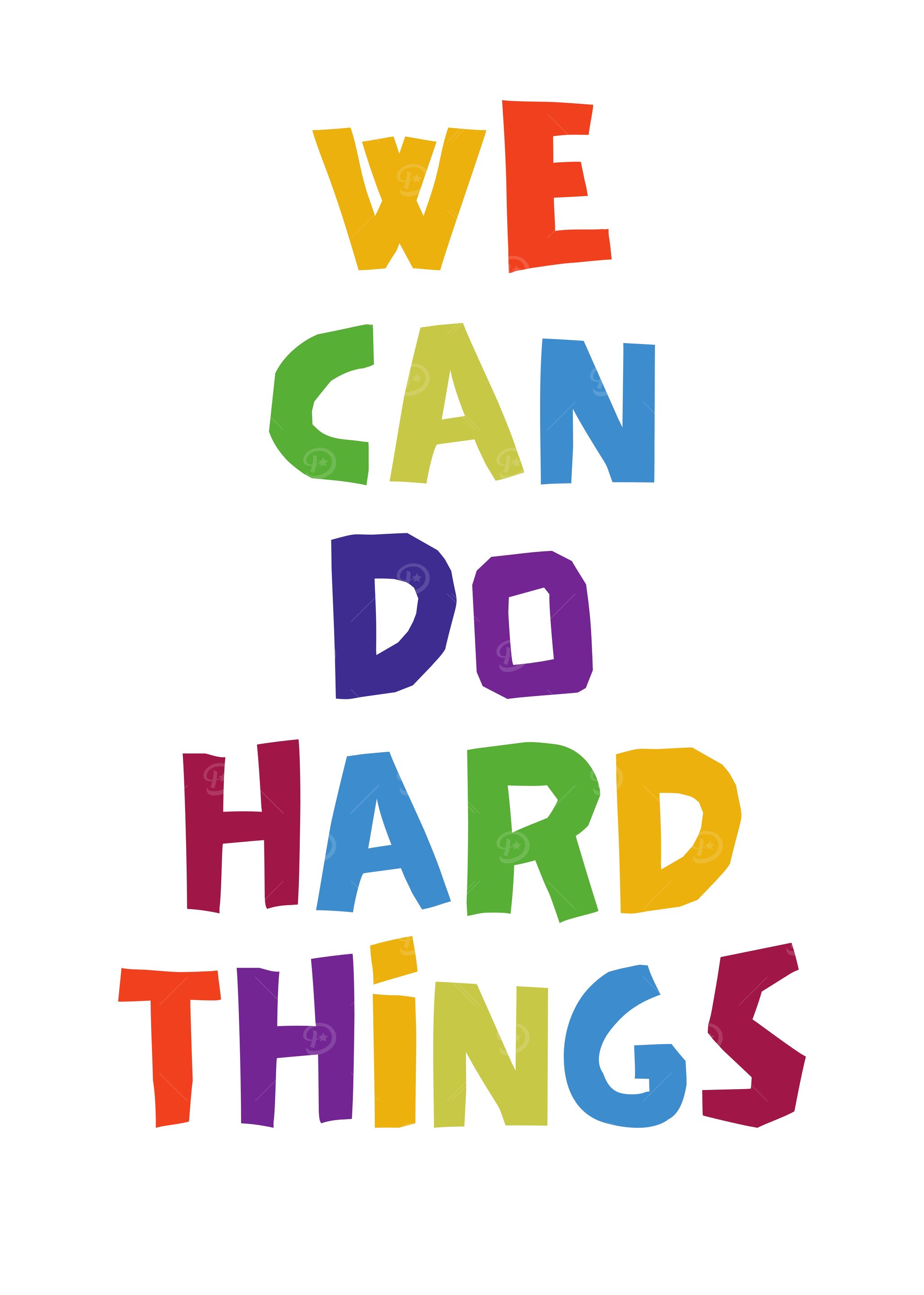 We Can Do Hard Things