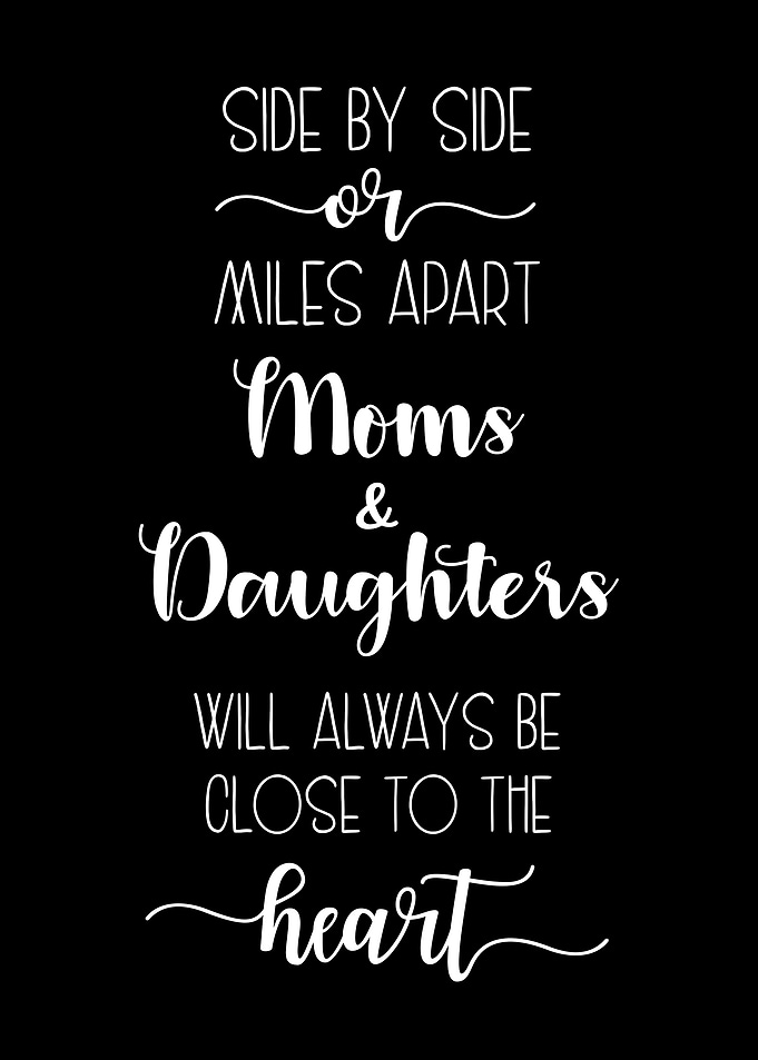 Moms and Daughters Quote Art