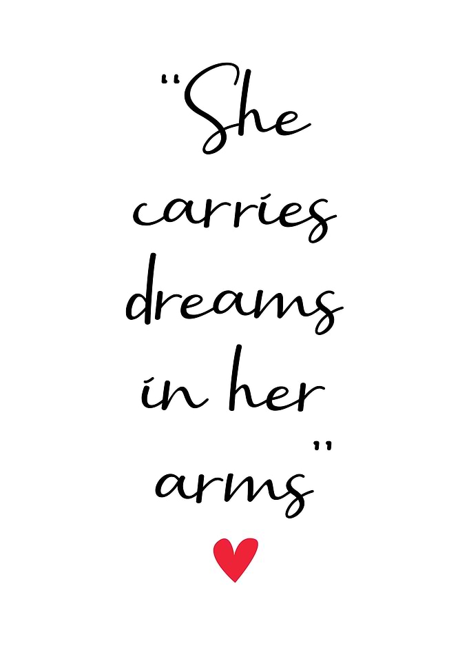 She Carries Dreams in Her Arms – Sentimental Mother Quote Print