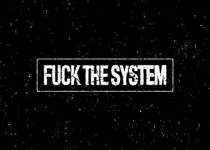 Fuck the System - Text Art