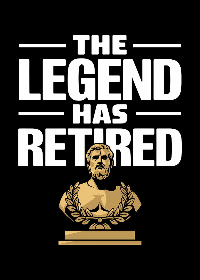 The Legend Has Retired
