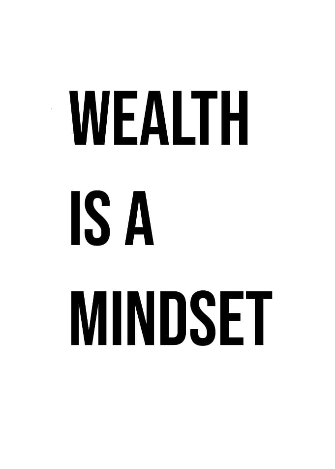 'Wealth is a Mindset' Quote
