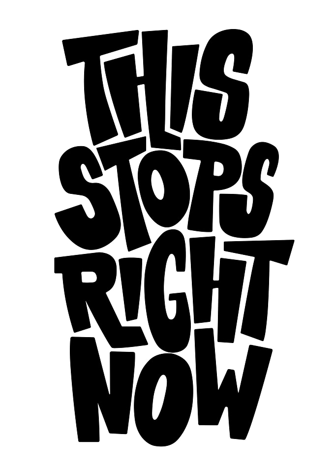 This Stops Right Now Typography