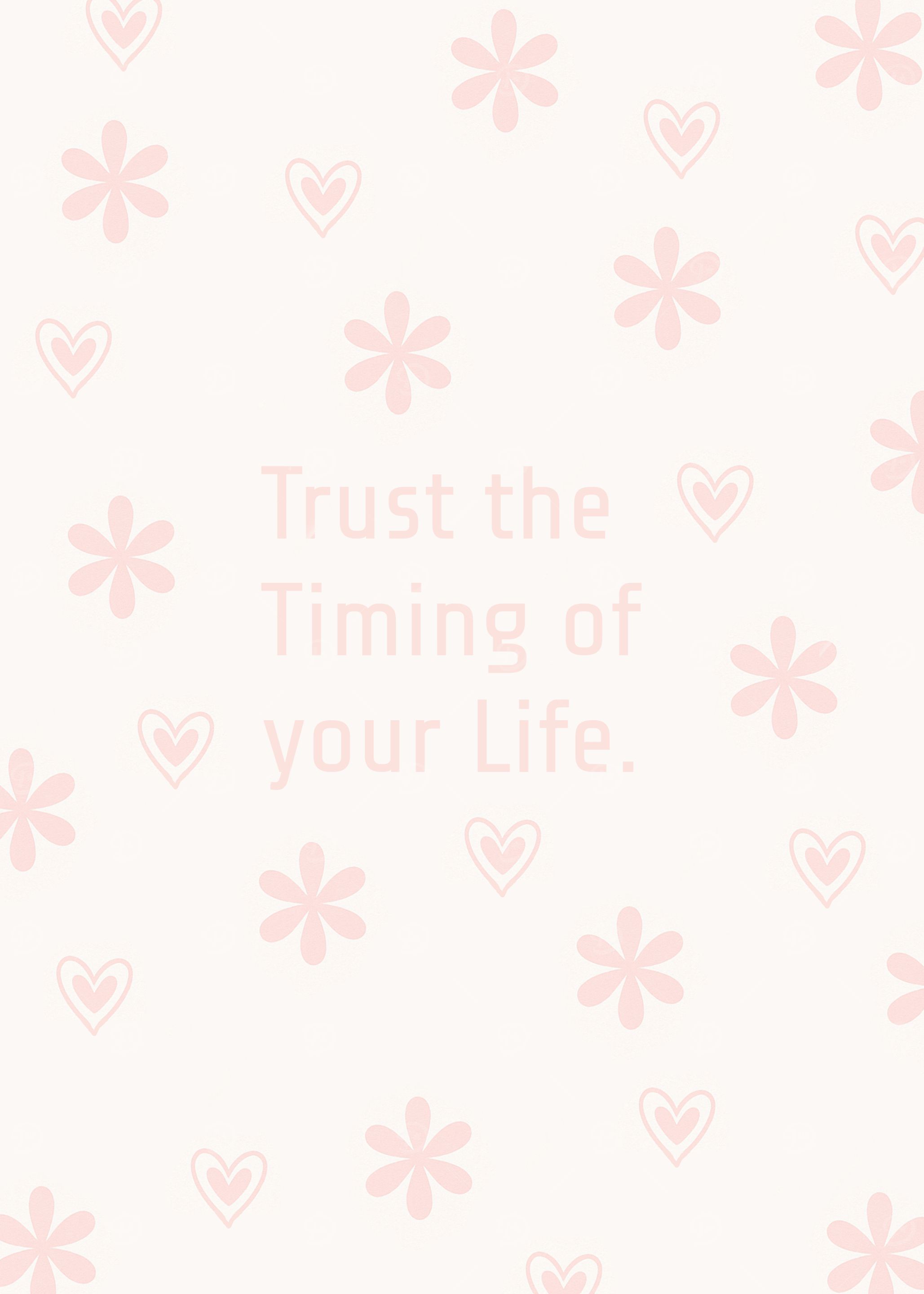 Trust the Timing of Your Life