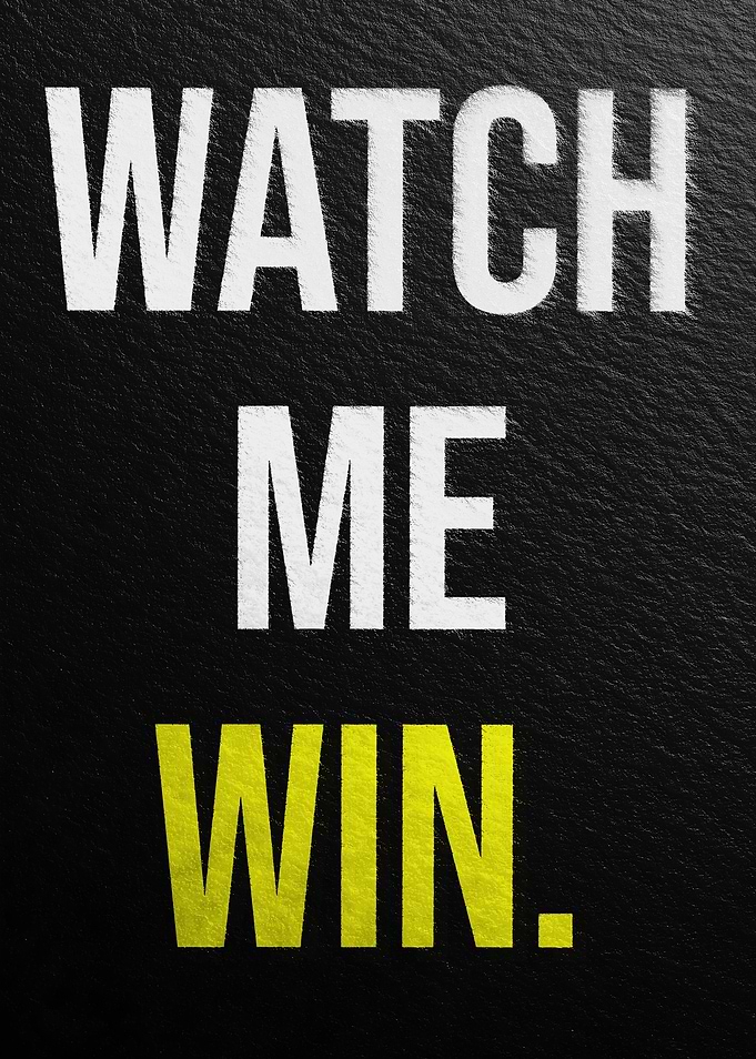 Watch Me Win Motivational Text Art