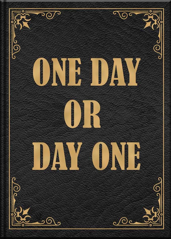One Day or Day One