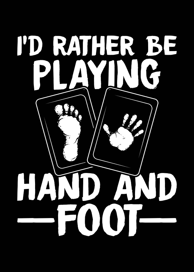 I'd Rather Be Playing Hand Foot