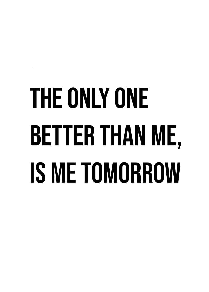 The Only One Better than Me Quote