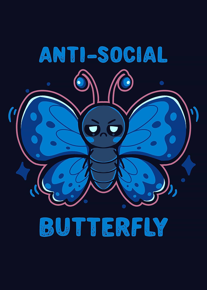 Anti Social Butterfly