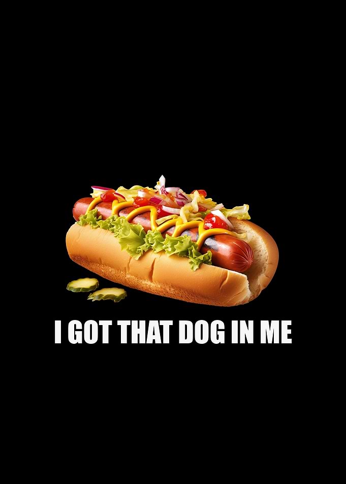 I Got That Dog In Me