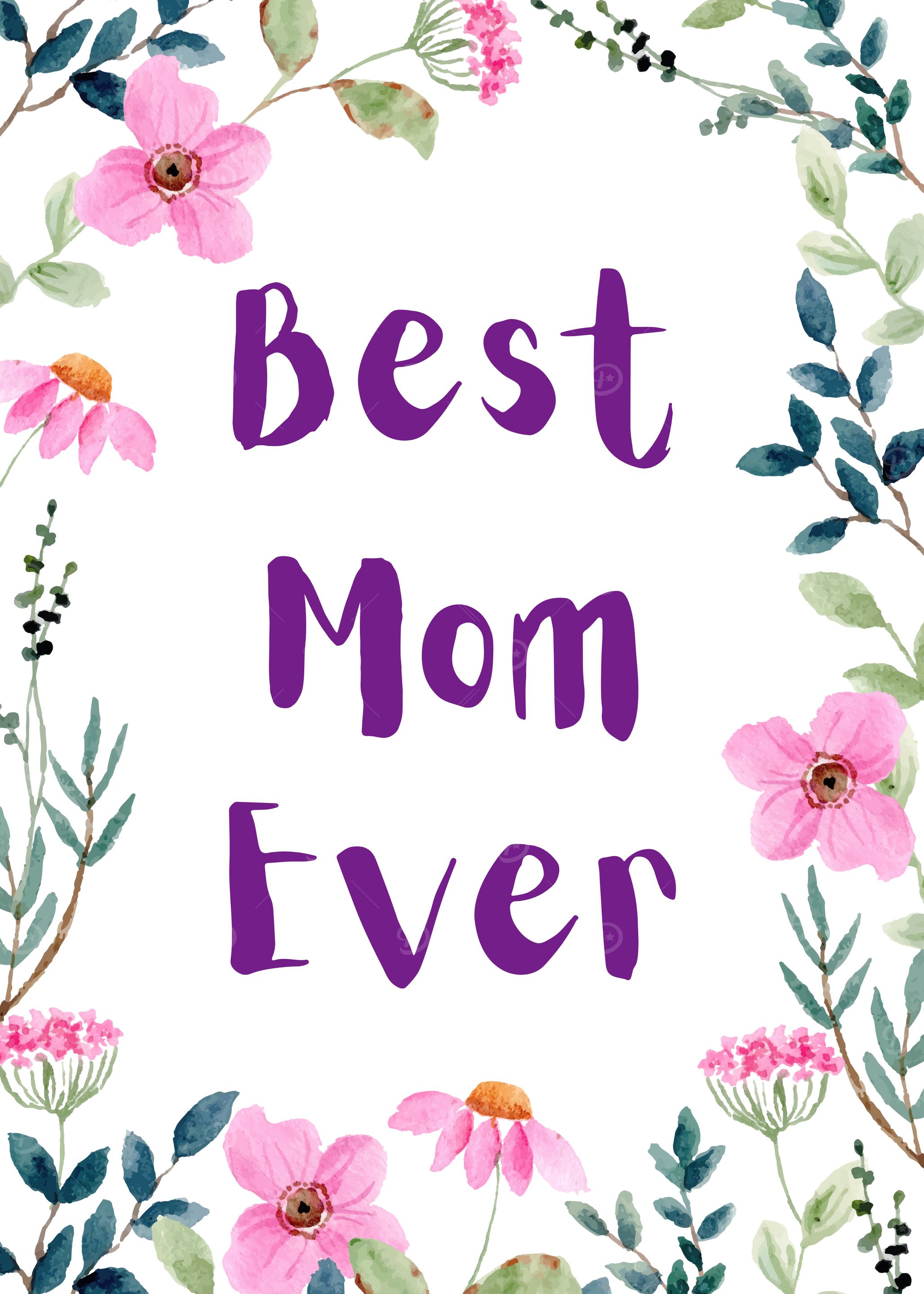 Best Mom Ever Floral Poster – Watercolor Flower Wall Art Gift for Mother’s Day, Birthday, Daughter, Son