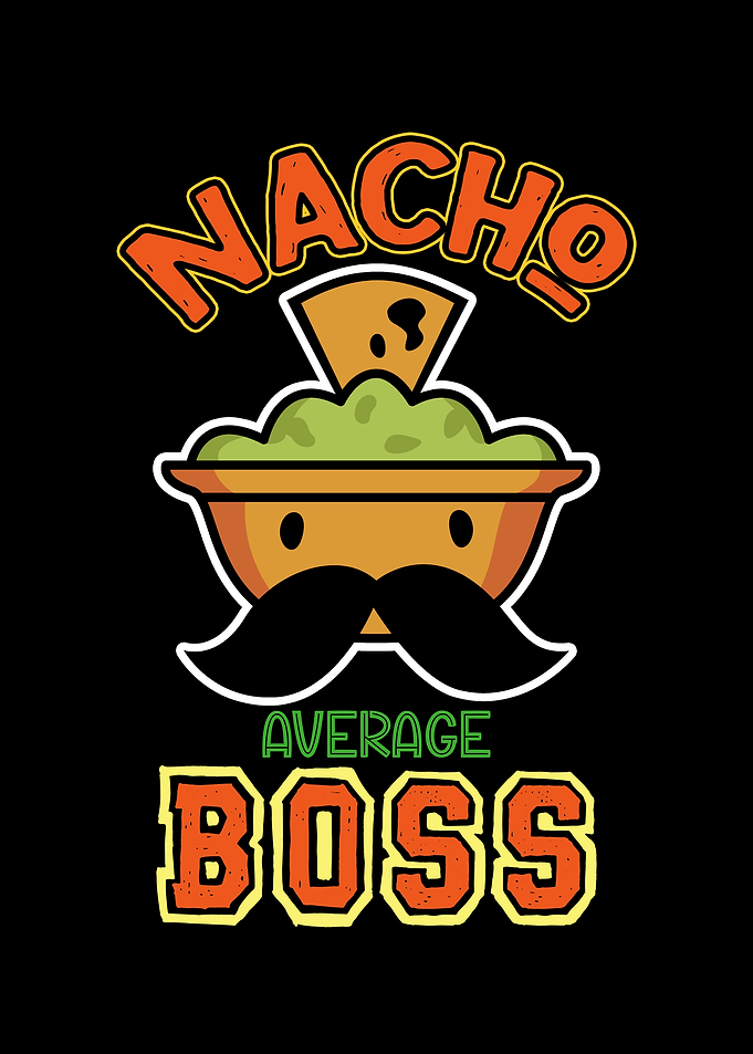 Nacho Average Boss Cartoon Illustration