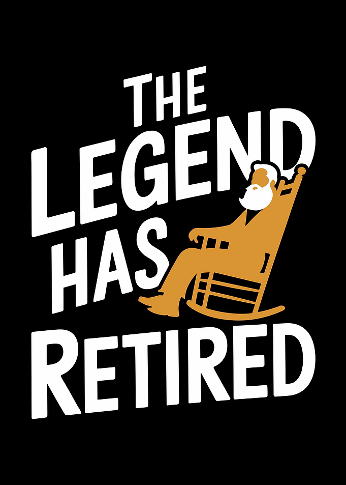 The Legend Has Retired