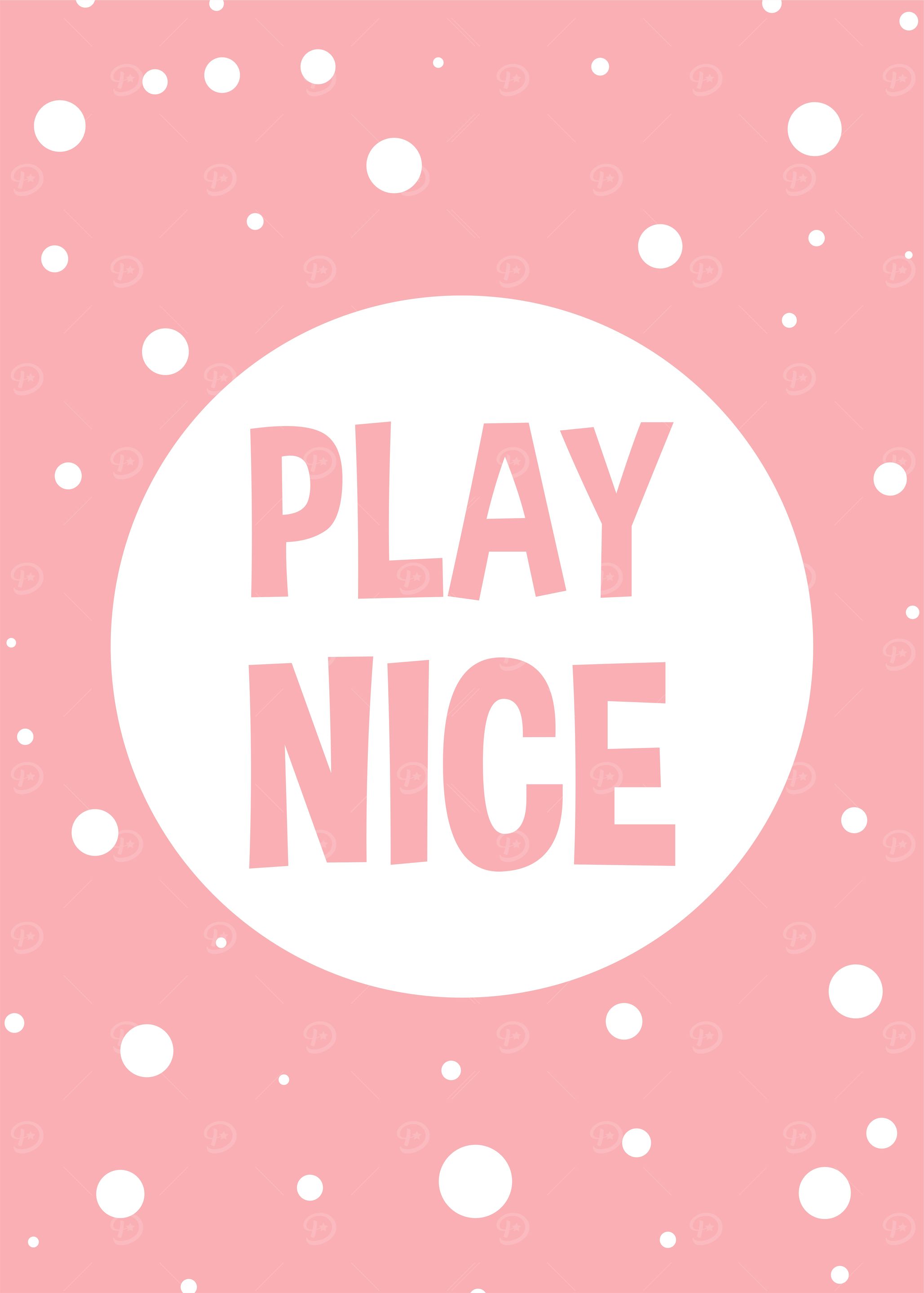 Play Nice Pink Polka Dot Poster