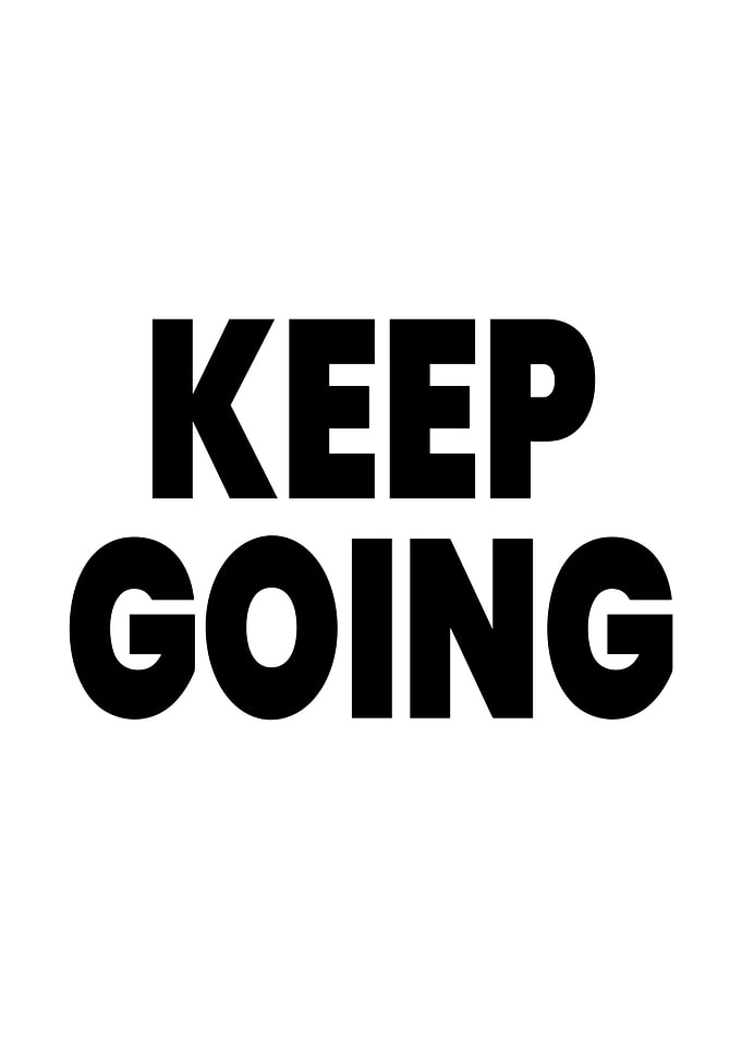 Keep Going Motivational Text Art