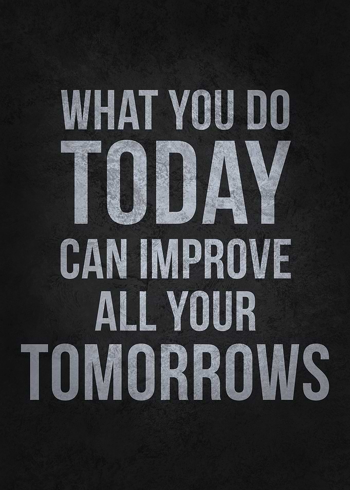 What You Do Today - Inspirational Quote on Dark Background