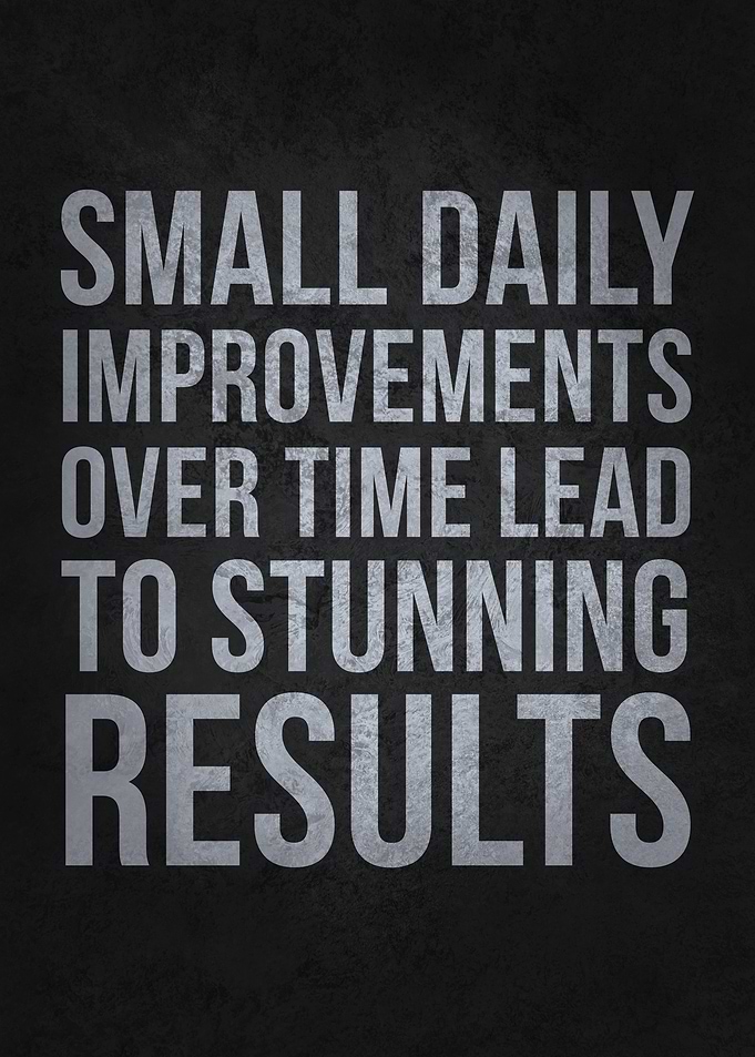 Small Daily Improvements - Inspirational Quote on Black Background