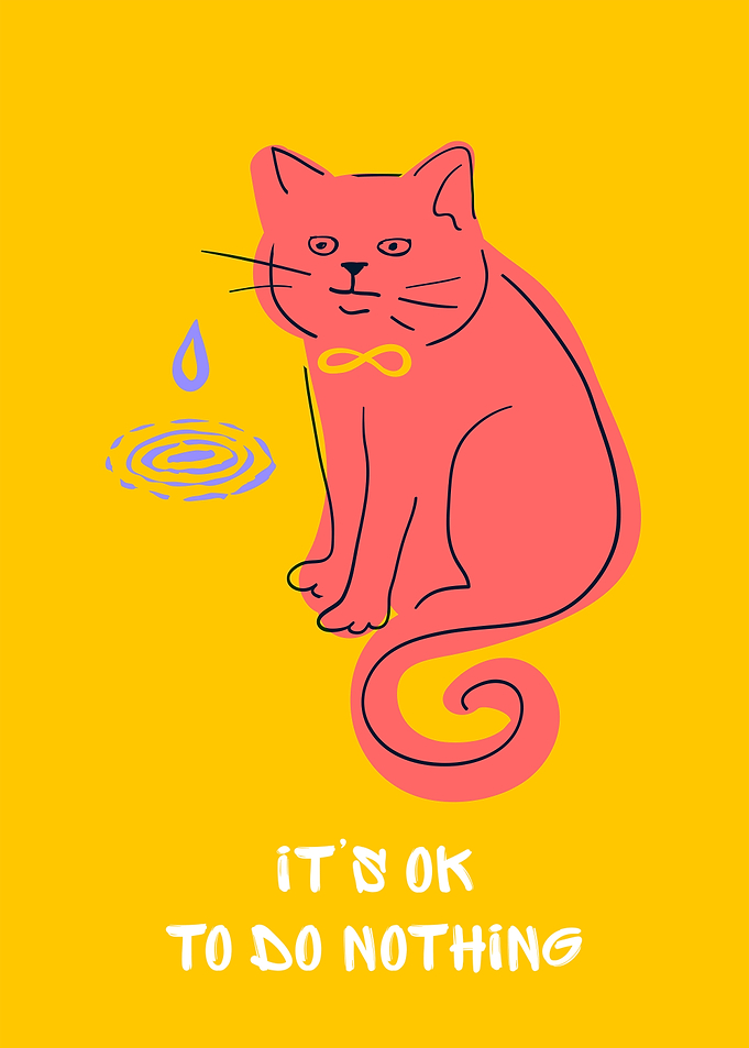 It's OK to Do Nothing Zen