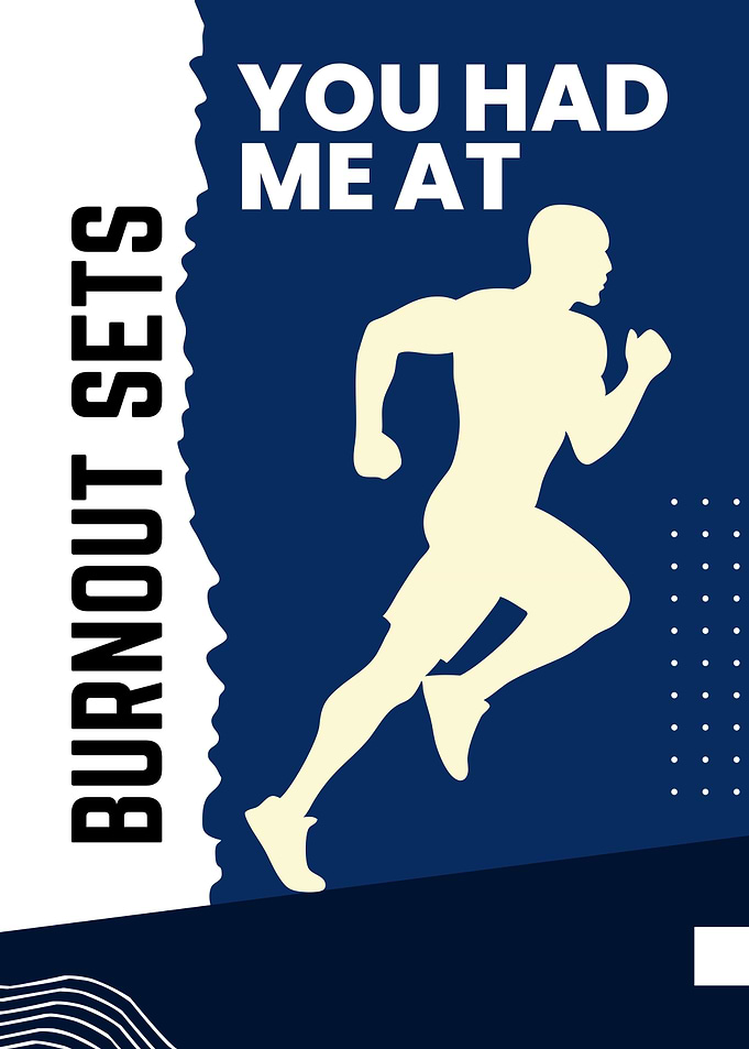 Burnout Sets Fitness Motivation Poster