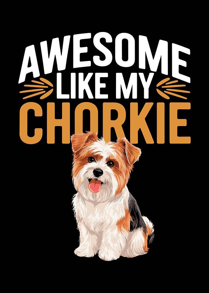 Awesome Like My Chorkie Dog