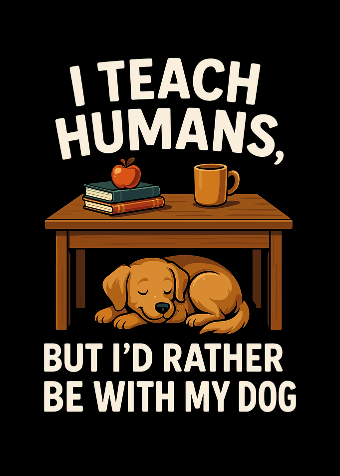 I Teach Humans, Dog