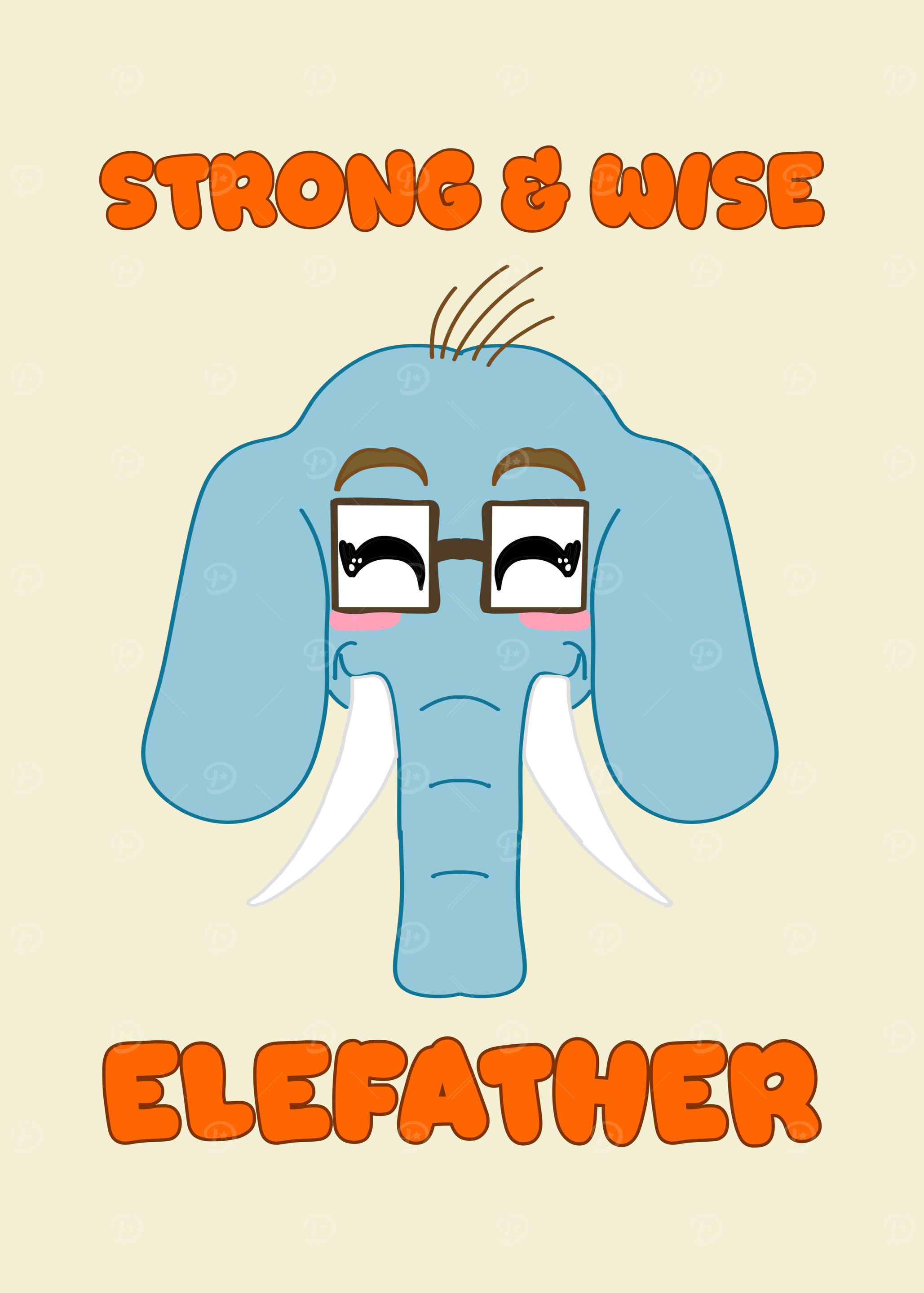 Strong & Wise Elefather Father's Day Design