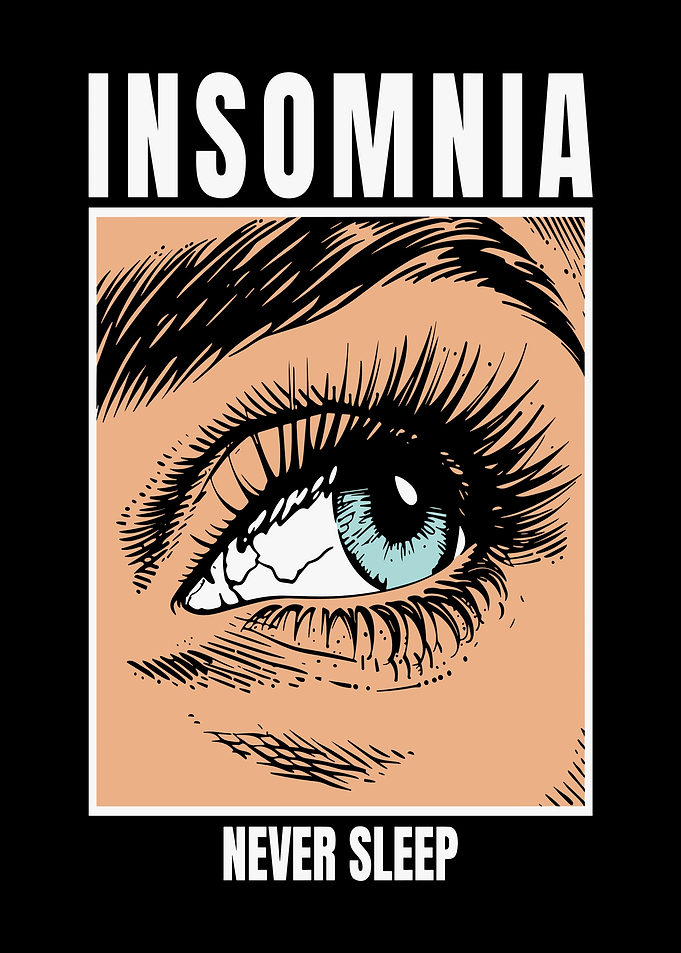 Insomnia: Never Sleep