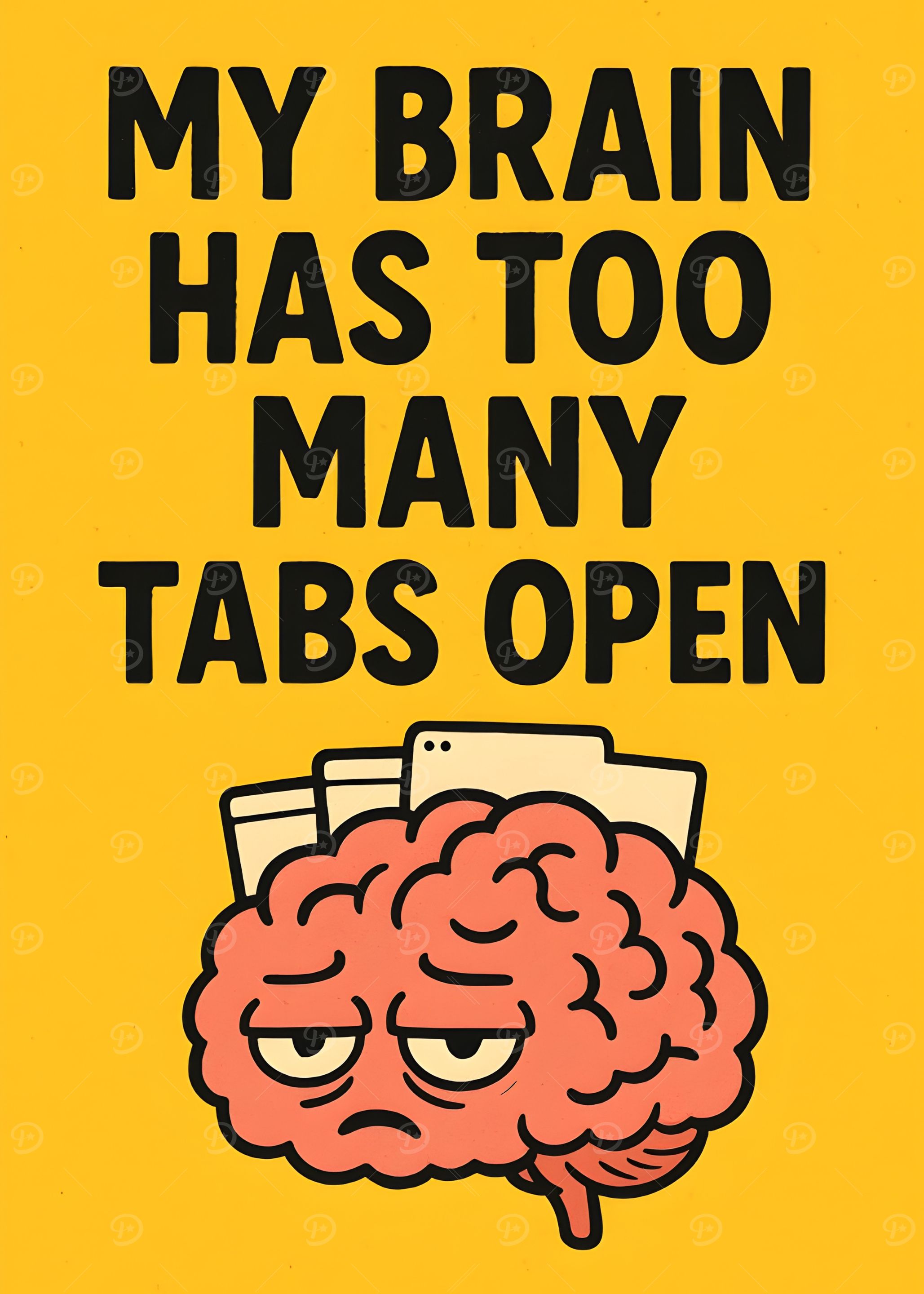 My Brain Has Too Many Tabs