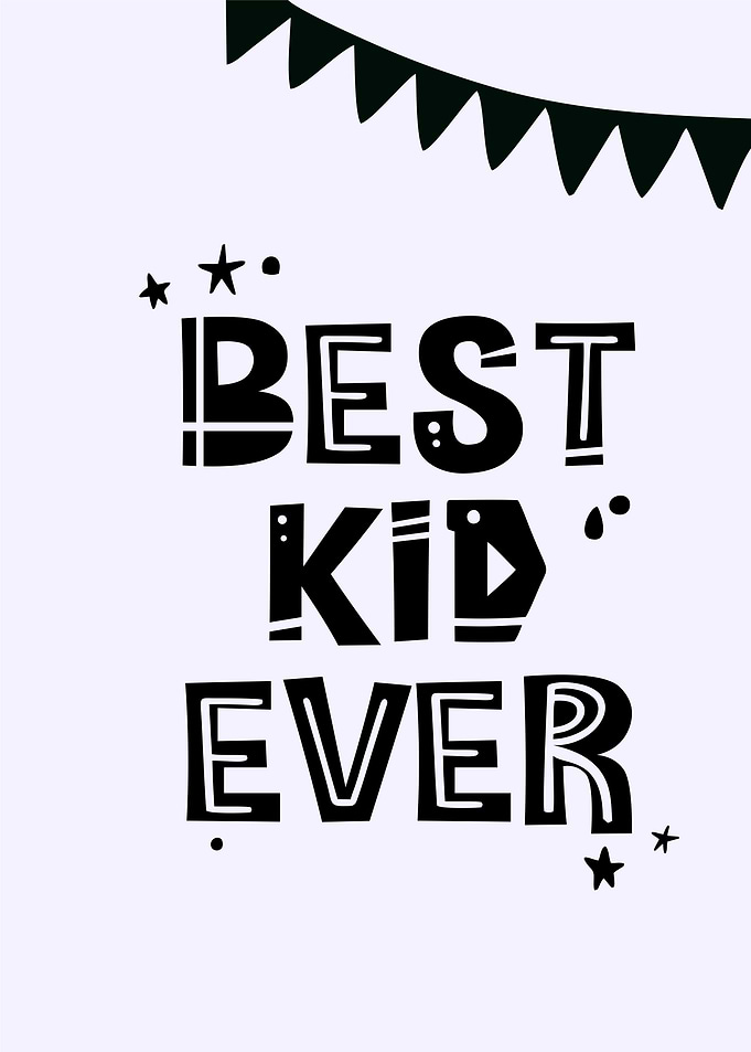 Best Kid Ever Typography Art