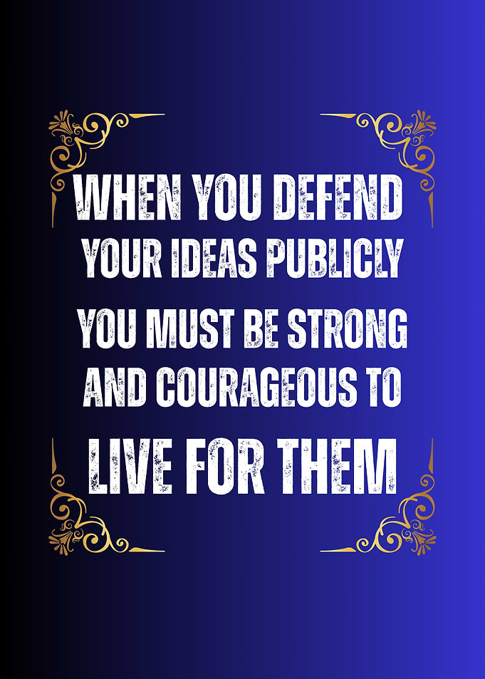 Defend Your Ideas Publicly