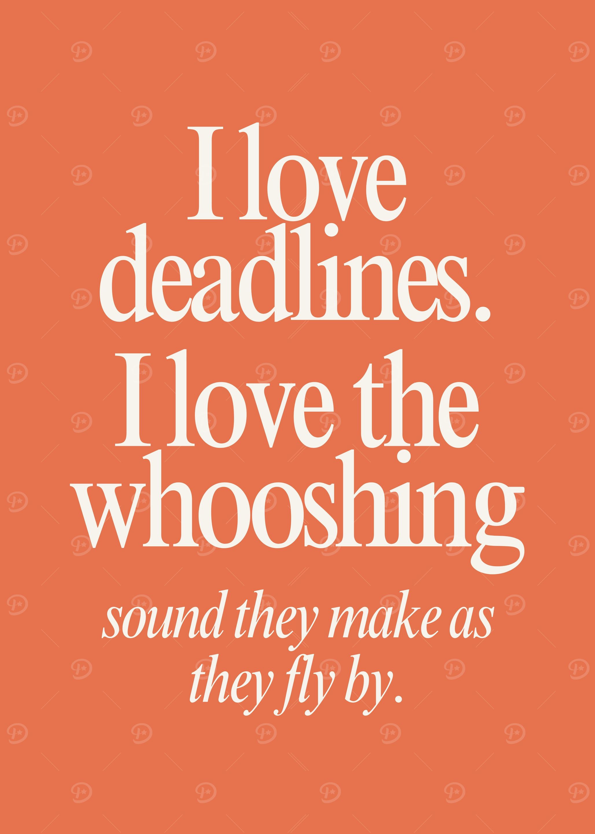 I Love Deadlines Text Art
