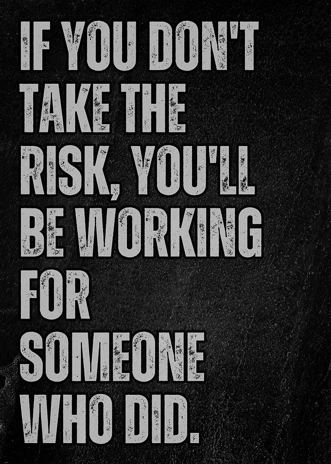 Take the Risk Motivational Quote