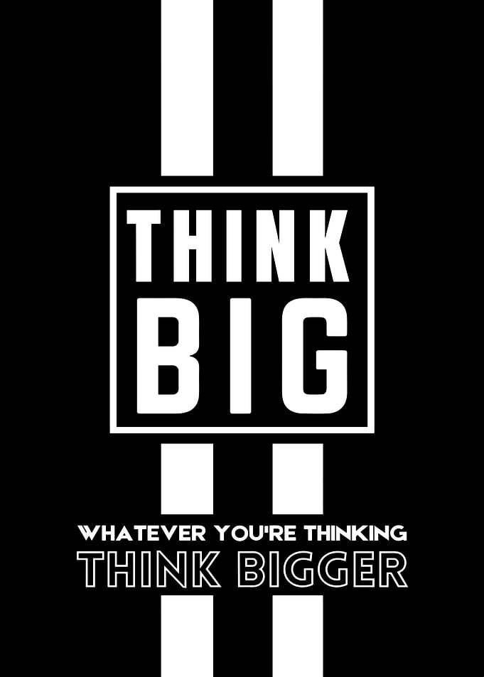 Think Big Motivational Poster