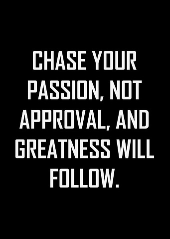 Chase Your Passion Motivational Quote