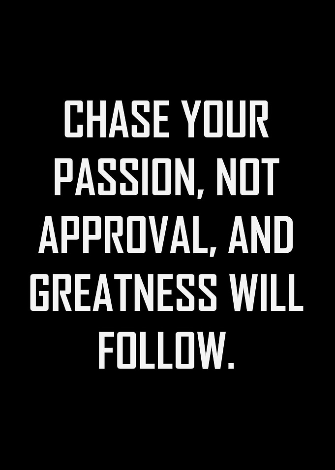 Chase Your Passion Motivational Quote