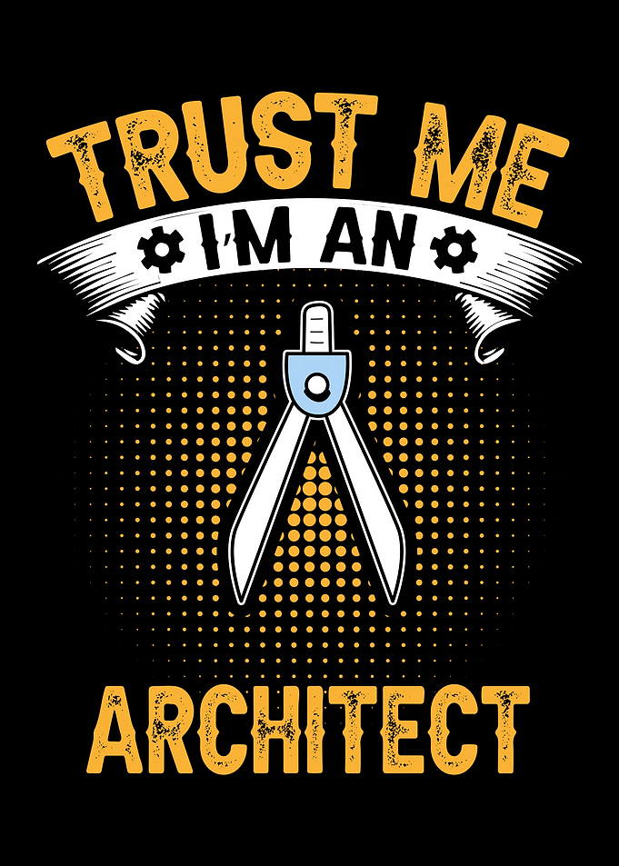 Trust Me I'm An Architect