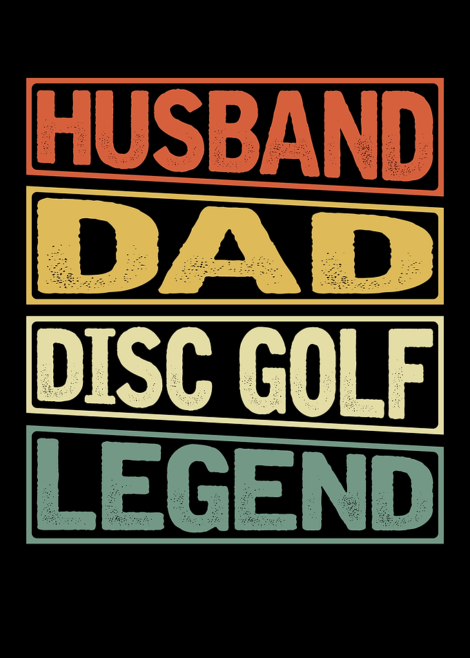 Husband Dad Disc Golf Legend