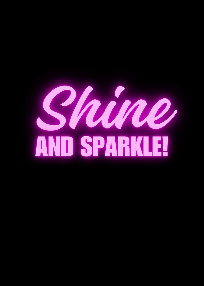Shine and Sparkle Neon Sign